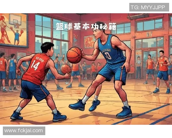 篮球新手必看战术入门指南助你快速提升球场表现 篮球新手必看战术入门指南助你快速提升球场表现